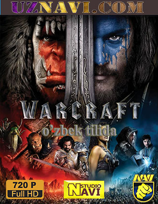 Warcraft  / Варкрафт (o'zbek tilida 2016)HD олине скачат