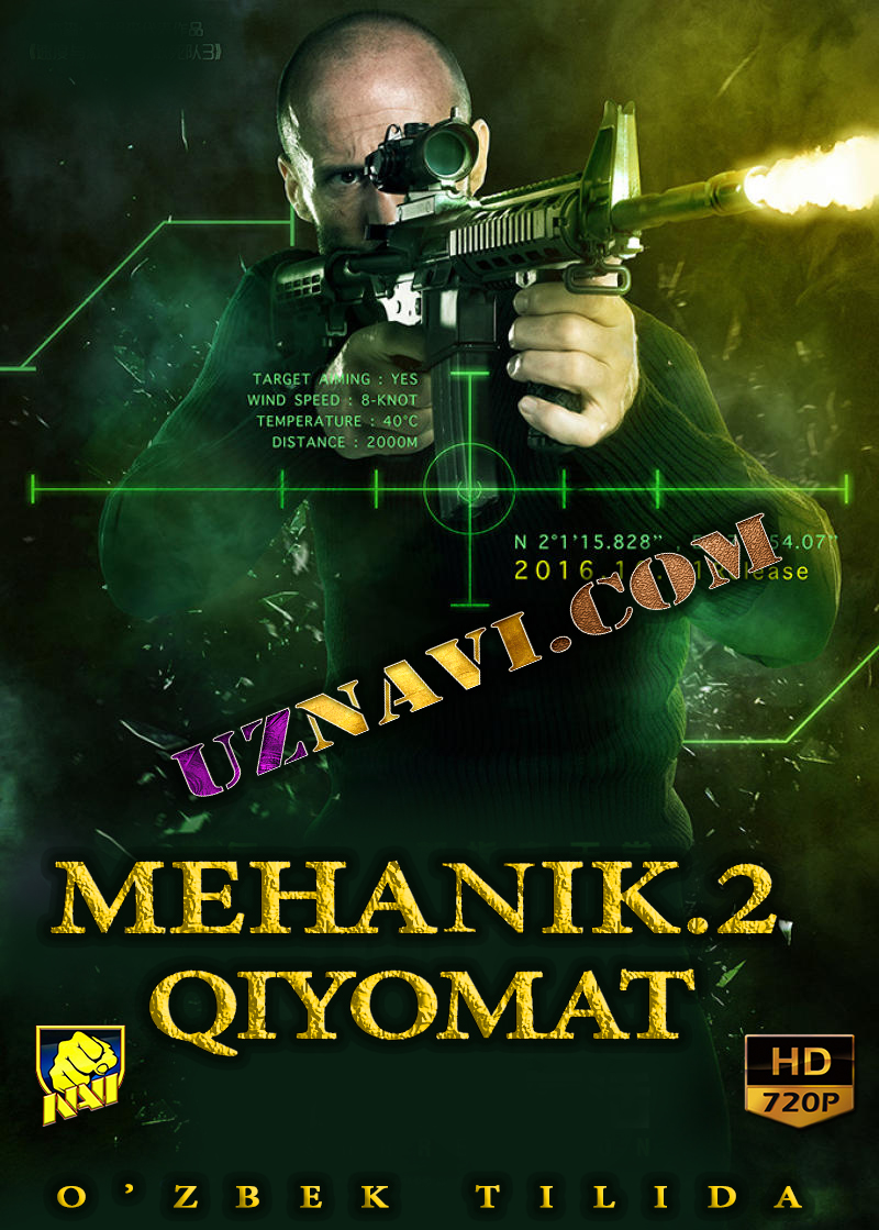 Mehanik 2:Qiyomat(o'zbek tilida)  skachat online NAVI HD