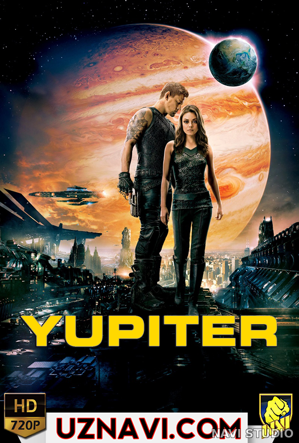 Yupiter / Юпитер (o'zbek tilida horij kino 2015 ) HD